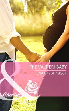The Valtieri Baby (Mills & Boon Cherish) (eBook, ePUB) - Anderson, Caroline