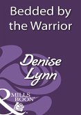 Bedded By The Warrior (Mills & Boon Historical) (eBook, ePUB)