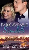 Park Avenue Scandals: High-Society Secret Pregnancy (Park Avenue Scandals, Book 1) / Front Page Engagement (Park Avenue Scandals, Book 2) / Prince of Midtown (Park Avenue Scandals, Book 3) (eBook, ePUB)