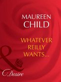 Whatever Reilly Wants... (eBook, ePUB)