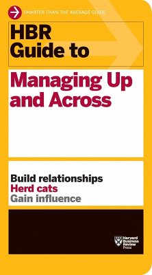 HBR Guide to Managing Up and Across (HBR Guide Series) (eBook, ePUB) - Review, Harvard Business