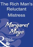 The Rich Man's Reluctant Mistress (eBook, ePUB)