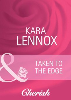 Taken To The Edge (eBook, ePUB) - Lennox, Kara