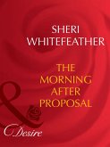 The Morning-After Proposal (eBook, ePUB) The Morning-After Proposal (eBook, ePUB)