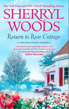 Return To Rose Cottage: The Laws of Attraction (The Rose Cottage Sisters) / For the Love of Pete (The Rose Cottage Sisters) (eBook, ePUB) - Woods, Sherryl
