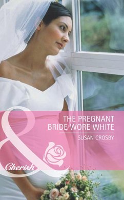 Cover The Pregnant Bride Wore White (eBook, ePUB)