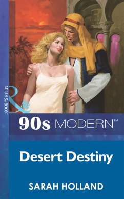 Desert Destiny (Mills & Boon Vintage 90s Modern) (eBook, ePUB) - Holland, Sarah