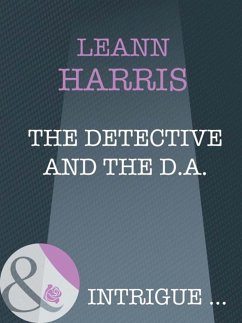 The Detective And The D.A. (eBook, ePUB) - Harris, Leann