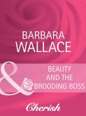 Beauty and the Brooding Boss (Mills & Boon Cherish) (eBook, ePUB)