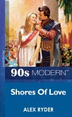 Shores Of Love (Mills & Boon Vintage 90s Modern) (eBook, ePUB)