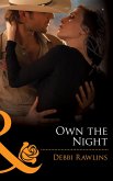 Own The Night (Mills & Boon Blaze) (Made in Montana, Book 2) (eBook, ePUB)