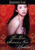 The Lady's Scandalous Night (Mills & Boon Historical Undone) (Chinese Tang Dynasty, Book 3) (eBook, ePUB)
