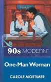 One-Man Woman (Mills & Boon Vintage 90s Modern) (eBook, ePUB)