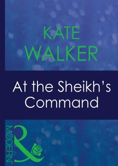 At The Sheikh's Command (eBook, ePUB) - Walker, Kate