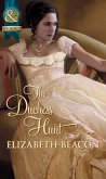 The Duchess Hunt (Mills & Boon Historical) (eBook, ePUB)