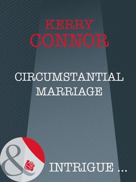 Circumstantial Marriage (eBook, ePUB) Circumstantial Marriage (eBook, ePUB)