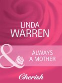 Always a Mother (Mills & Boon Cherish) (Everlasting Love, Book 6) (eBook, ePUB)
