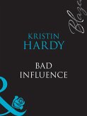 Bad Influence (Mills & Boon Blaze) (Sex & the Supper Club, Book 4) (eBook, ePUB)