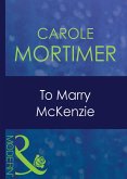 To Marry Mckenzie (Mills & Boon Modern) (Bachelor Cousins, Book 1) (eBook, ePUB)