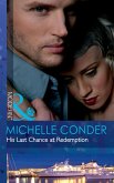 His Last Chance At Redemption (eBook, ePUB) His Last Chance At Redemption (eBook, ePUB)
