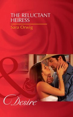 The Reluctant Heiress (eBook, ePUB) - Orwig, Sara