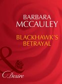 Blackhawk's Betrayal (eBook, ePUB) Blackhawk's Betrayal (eBook, ePUB)