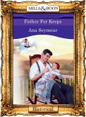 Father For Keeps (Mills & Boon Vintage 90s Modern) (eBook, ePUB)
