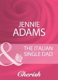 The Italian Single Dad (Mills & Boon Cherish) (eBook, ePUB)