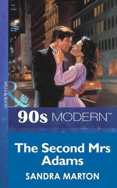 The Second Mrs Adams (Mills & Boon Vintage 90s Modern) (eBook, ePUB) - Marton, Sandra