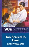 Too Scared To Love (eBook, ePUB)