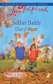 Soldier Daddy (Mills & Boon Love Inspired) (Wings of Refuge, Book 5) (eBook, ePUB)