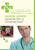 Dynamite Doc or Christmas Dad? (eBook, ePUB)
