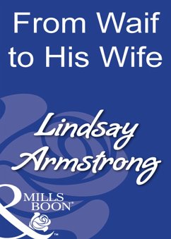 From Waif To His Wife (Mills & Boon Modern) (eBook, ePUB) - Armstrong, Lindsay