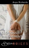 Glorious Enslavement (Mills & Boon Spice Briefs) (eBook, ePUB)