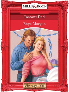 Instant Dad (eBook, ePUB) - Morgan, Raye