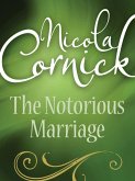 The Notorious Marriage (eBook, ePUB)