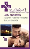 Sydney Harbour Hospital: Luca's Bad Girl (eBook, ePUB)
