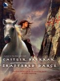 Shattered Dance (White Magic, Book 3) (eBook, ePUB)