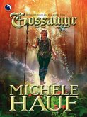 Gossamyr (The Changelings, Book 2) (eBook, ePUB)