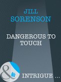 Dangerous to Touch (Mills & Boon Intrigue) (eBook, ePUB)