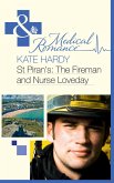 St Piran's: The Fireman And Nurse Loveday (Mills & Boon Medical) (St Piran's Hospital, Book 7) (eBook, ePUB)
