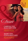 Carrying The Rancher's Heir / Secret Son, Convenient Wife: Carrying the Rancher's Heir / Secret Son, Convenient Wife (Mills & Boon Desire) (eBook, ePUB)