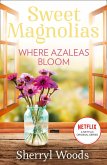 Where Azaleas Bloom (eBook, ePUB)