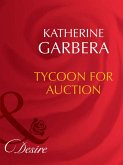 Tycoon For Auction (Mills & Boon Desire) (eBook, ePUB)