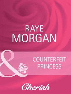 Counterfeit Princess (eBook, ePUB) - Morgan, Raye