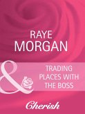 Trading Places With The Boss (Mills & Boon Cherish) (Boardroom Brides, Book 2) (eBook, ePUB)