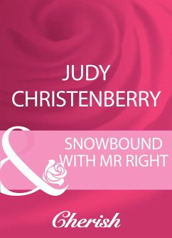 Snowbound With Mr Right (eBook, ePUB) - Christenberry, Judy