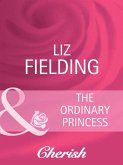 The Ordinary Princess (Mills & Boon Cherish) (eBook, ePUB)
