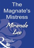 The Magnate's Mistress (Mills & Boon Modern) (eBook, ePUB)
