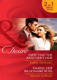 Expecting The Rancher's Heir / Taming Her Billionaire Boss: Expecting the Rancher's Heir (Dynasties: The Jarrods) / Taming Her Billionaire Boss (Dynasties: The Jarrods) (Mills & Boon Desire) (eBook, ePUB)